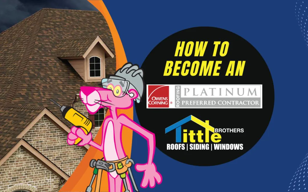 How To Become An Owens Corning Platinum Preferred Contractor