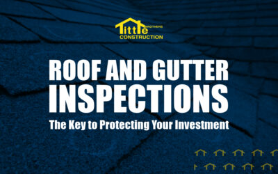 Roof and Gutter Inspections: The Key to Protecting Your Investment